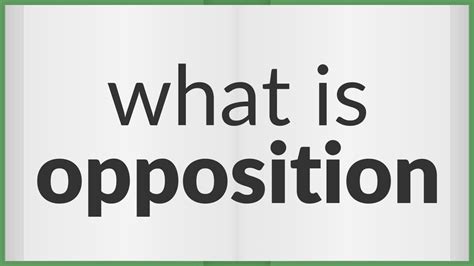 Opposition Definition & Meaning .